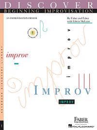 Discover Beginning Improvisation: An Improvisation Primer