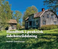 Handbok i praktisk ödehusräddning