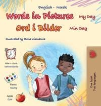 Words in Pictures - My Day (English Norwegian Bilingual Children's Book)