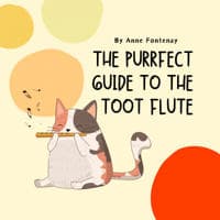 The Purr-fect Guide to the TooT Flute