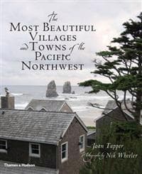 Most Beautiful Villages and Towns of the Pacific Northwest, The