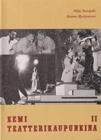 Kemi teatterikaupunkina II (1953-1982)