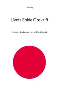 Livets Enkle Opskrift