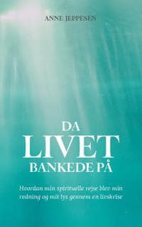 Da livet bankede på