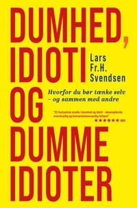 Dumhed, idioti og dumme idioter