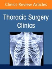 Pulmonary Metastasectomy, An Issue of Thoracic Surgery Clinics