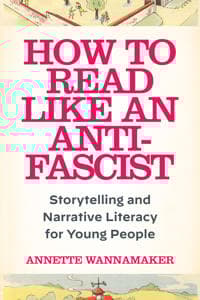 How to Read Like an Anti-Fascist