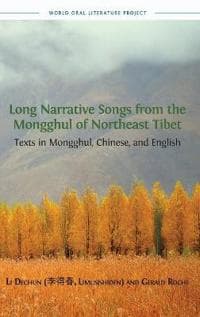 Long Narrative Songs from the Mongghul of Northeast Tibet
