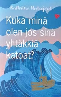 Kuka minä olen jos sinä yhtäkkiä katoat?