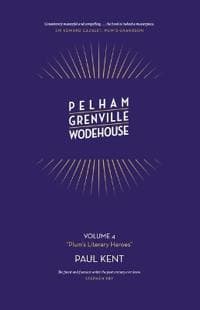 Pg Wodehouse: Plum's Literary Heroes