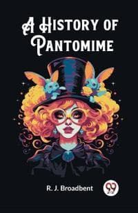 A History of Pantomime (Edition2023)