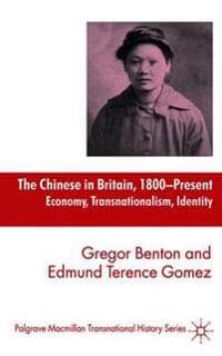 The Chinese in Britain, 1800-Present