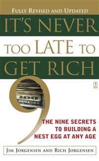 It's Never Too Late to Get Rich
