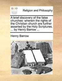 A Brief Discovery of the False Churches