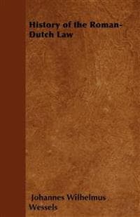 History of the Roman-Dutch Law