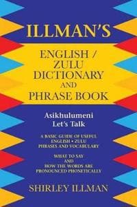 Illman's English / Zulu Dictionary and Phrase Book