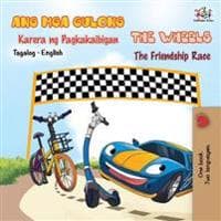 Wheels -The Friendship Race (Tagalog English Bilingual Book)