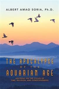 The Apocalypse of the Aquarian Age
