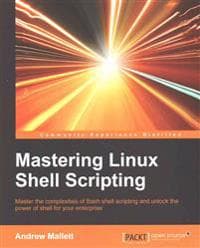 Mastering Linux Shell Scripting