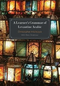 A Learner's Grammar of Levantine Arabic