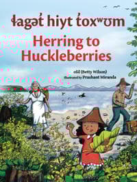 laget hiyt toxwum / Herring to Huckleberries