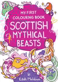 My First Colouring Book: Scottish Mythical Beasts