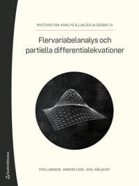Flervariabelanalys och partiella differentialekvationer : matematisk analys & linjär algebra DEL IV