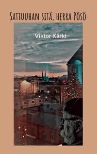 Sattuuhan sitä, herra Pösö