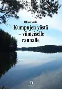 Kumpujen yöstä – viimeiselle rannalle