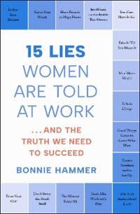 15 Lies Women Are Told at Work