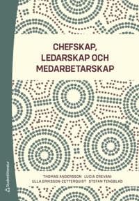 Chefskap, ledarskap, medarbetarskap