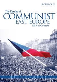The Demise of Communist East Europe