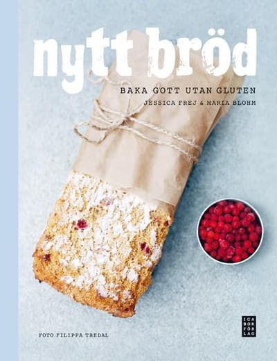 Nytt bröd : baka gott utan gluten 9789187785993
