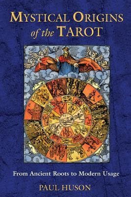 Mystical origins of the tarot 9780892811908