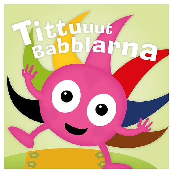 Babblarna - Tittuuut Babblarna
