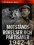 Motståndsrörelser Och Partisaner (Bok)