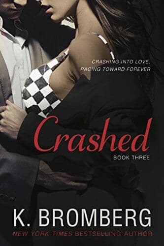 Crashed (The Driven Trilogy, 3), Bromberg, K. Paperback Book Pre-Owned English