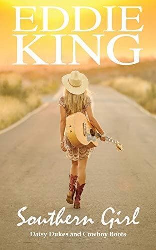 Southern Girl: Daisy Dukes and Cowboy B, King, Eddie Paperback Book Pre-Owned English
