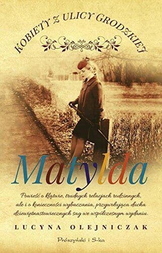 Kobiety z ulicy Grodzkiej Matylda, Olejniczak, Lucyna Paperback Book Pre-Owned English