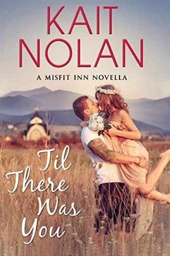 Til There Was You (The Misfit Inn), Nolan, Kait Paperback Book Pre-Owned English