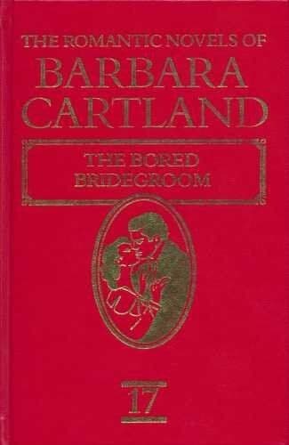 The Romantic Novels Of Barbara Cartland. The Bored Brideg by Barbara Cartland Paperback Book Pre-Owned English