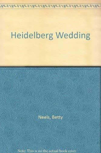 Heidelberg Wedding by Neels, Betty Paperback Book Pre-Owned English