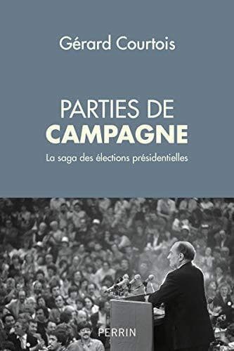 Parties de campagne: La saga des él, Courtois, Gérar Paperback Book Pre-Owned English