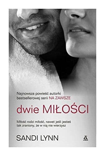 Milosc pozadanie i Tom 1 Dwie milosci, Sandi Lynn Paperback Book Pre-Owned English