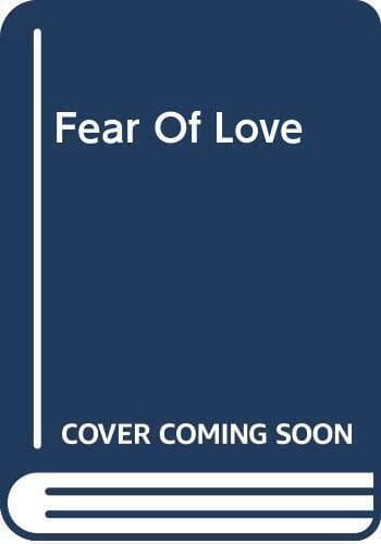 Fear Of Love by Mortimer, Carole Paperback Book Pre-Owned English