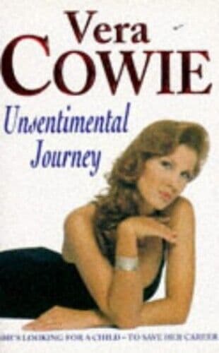Unsentimental Journey by Cowie, Vera Paperback Book Pre-Owned English