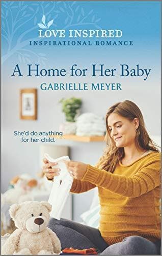 A Home for Her Baby (Love Inspired), Meyer, Gabrielle Paperback Book Pre-Owned English