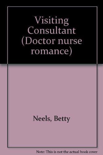 Visiting Consultant by Neels, Betty Paperback Book Pre-Owned English