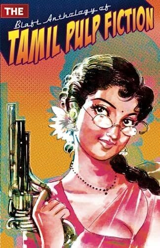The Blaft Anthology of Tamil Pulp F, Various authors Paperback Book Pre-Owned English