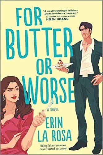 For Butter or Worse: A ROM Com: 1 (Ho, La Rosa, Erin Paperback Book Pre-Owned English